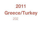 2011
Greece/Turkey
202 Photos

